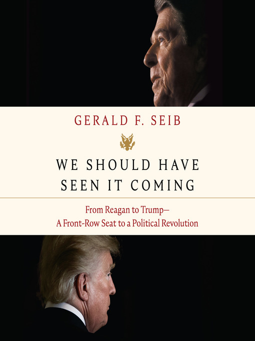 Title details for We Should Have Seen It Coming by Gerald F. Seib - Available